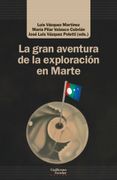 La gran aventura de la exploración en Marte