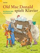 Old Mac Donald spielt Klavier: Die schönsten Volks- und Kinderlieder (en Alemán)