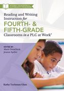 Reading and Writing Instruction for Fourth- And Fifth-Grade Classrooms in a PLC at Work(r) (en Inglés)