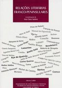 RELAÇÕES LITERÁRIAS FRANCO-PENINSULARES - COLÓQUIO INTERNACIONAL, UNIVERSIDADE D