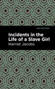 Incidents in the Life of a Slave Girl (en Inglés)