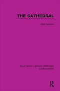 The Cathedral (Routledge Library Editions: Christianity) 