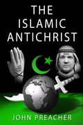 The Islamic Antichrist (en Inglés)