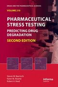 Pharmaceutical Stress Testing: Predicting Drug Degradation, Second Edition