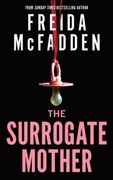 The Surrogate Mother: The UK No. 1 Bestseller! A Suspenseful Psychological Thriller from the Author of The Housemaid Books