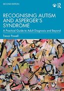 Recognising Autism and Asperger’S Syndrome: A Practical Guide to Adult Diagnosis and Beyond (en Inglés)
