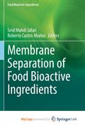 Membrane Separation of Food Bioactive Ingredients (en Inglés)