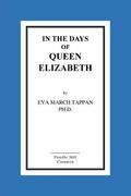 In The Days Of Queen Elizabeth (en Inglés)