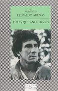 Antes Que Anochezca - Reinaldo Arenas - Tusquets Editores