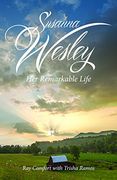 Susanna Wesley: Her Remarkable Life