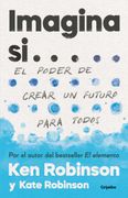 Imagina si. El Poder de Crear un Futuro Para Todos / Imagine If. Creating a Future for us all (Spanish Edition) [Soft Cover ]