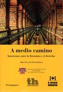 A Medio Camino. Intertextos Entre la Literatura y el Derecho (Prosopopeya Manuales)