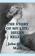 The Story of my Life: Helen Keller (en Inglés)