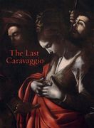 The Last Caravaggio (en Inglés)