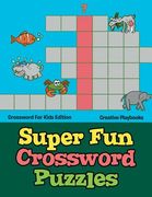 Super Fun Crossword Puzzles - Crossword For Kids Edition (en Inglés)