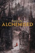 Alchemised (International Edition)