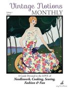 Vintage Notions Monthly - Issue 5: A Guide Devoted to the Love of Needlework, Cooking, Sewing, Fasion & Fun (Volume 5) (en Inglés)