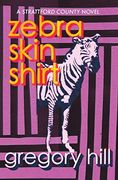 Zebra Skin Shirt (Strattford County Novel)