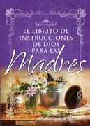 librito de instrucciones de dios para madres, el
