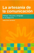La Artesania De La Comunicacion. Dialogo, Escucha Y Leng (in Spanish)