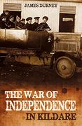 War of Independence in Kildare (en Inglés)