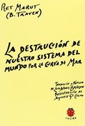 Destruccion de nuestro sistema del mundo por la curva de mar, la