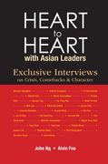 Heart to Heart with Asian Leaders: Exclusive Interviews on Crisis, Comebacks & Character (en Inglés)