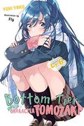 Bottom-Tier Character Tomozaki, Vol. 6 (Light Novel) (en Inglés)