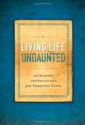 Living Life Undaunted: 365 Readings and Reflections from Christine Caine