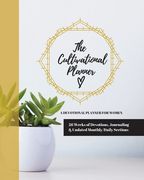 The Cultivational Planner: A Devotional Planner for Women (en Inglés)
