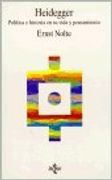 Heidegger - politica e historia en su vida y pensamiento (Filosofia Y Ensayo)