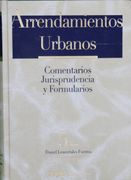Arrendamientos Urbanos: Comentarios, Jurisprudencia y Formularios (5ª Ed. )