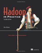 Hadoop in Practice: Includes 104 Techniques