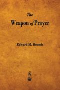The Weapon of Prayer (en Inglés)