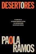 Desertores: El Auge de la Extrema Derecha Latina y su Repercusión en Estados uni dos