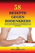 58 Rezepte gegen Hodenkrebs: Beuge Hodenkrebs vor und bekämpfe ihn auf natürliche Weise mit diesen vitaminhaltigen Gerichten (en Alemán)