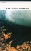 Adam Johnson Collected Poems (en Inglés)