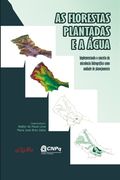 As Florestas Plantadas e a Água: Implementando o Conceito de Microbacia Hidrográfica como Unidade d (en Portugués)