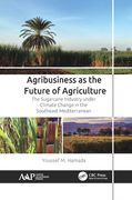 Agribusiness as the Future of Agriculture: The Sugarcane Industry Under Climate Change in the Southeast Mediterranean (en Inglés)