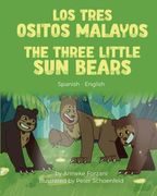 The Three Little sun Bears (Spanish-English): Los Tres Ositos Malayos 