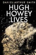 Hugh Howey Lives (en Inglés)