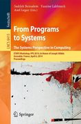 From Programs to Systems - the Systems Perspective in Computing: Etaps Workshop, fps 2014, in Honor of Joseph Sifakis, Grenoble, France, April 6, 2014, Proceedings (Lecture Notes in Computer Science) (en Inglés)