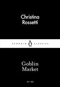 Little Black Classics: Goblin Market (en Inglés)