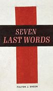 The Seven Last Words (en Inglés)