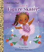 I'M a Figure Skater! (Little Golden Book) (en Inglés)