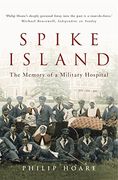 Spike Island: The Memory of a Military Hospital (en Inglés)