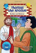 Thomas the Apsotle: Builder and Believer (Saints and Me! Saints for Communities) (en Inglés)