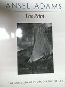The Print (Ansel Adams Photography) (en Inglés)