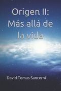 Origen II: Más allá de la vida