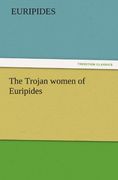the trojan women of euripides